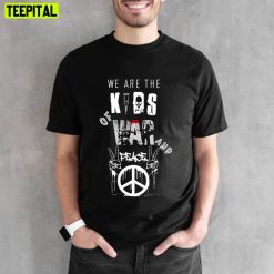 We Are The Kids Of War And Peace Unisex T-Shirt