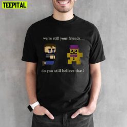 Hard To Say Goodbye Five Nights At Freddy’s Unisex T-Shirt