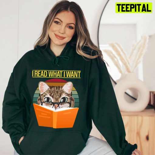I Read What I Want Funny Cat Reading A Book Unisex T-Shirt