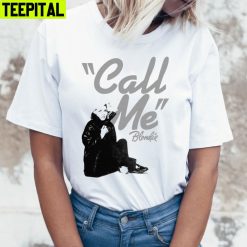 Call Me Blondie Band Unisex T-Shirt