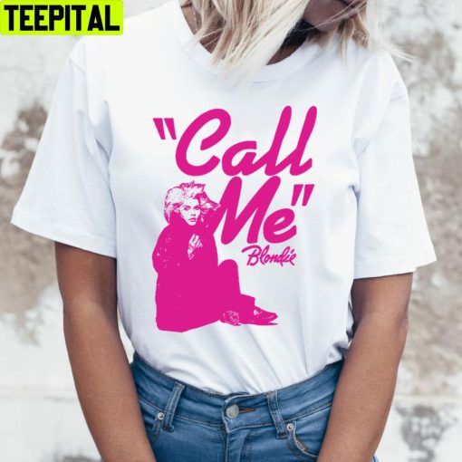 Pink Call Me Blondie Unisex T-Shirt