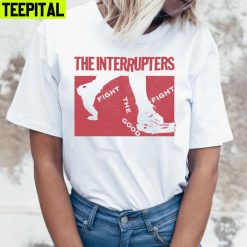 The Good Fight The Interrupters Band Unisex T-Shirt