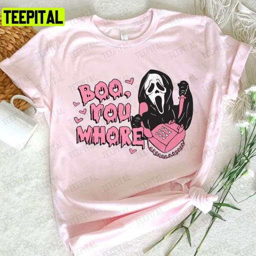 Funny Halloween Cute Ghost Face Boo You Whore Unisex T-Shirt Sweatshirt Hoodie