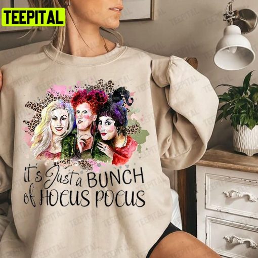 Its All A Bunch Of Hocus Pocus Sanderson Sisters Retro Halloween Unisex T-Shirt Sweatshirt Hoodie