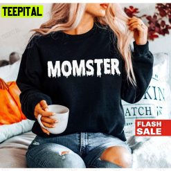 Momster Halloween Unisex T-Shirt Sweatshirt Hoodie