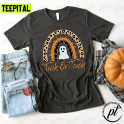 Trick Or Teach Halloween Teacher Fall Unisex T-Shirt Sweatshirt Hoodie