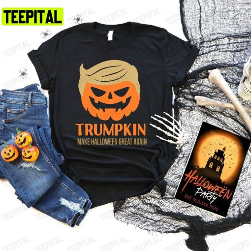 Trumpkin Trump 2024 Make Halloween Great Again Unisex T-Shirt Sweatshirt Hoodie