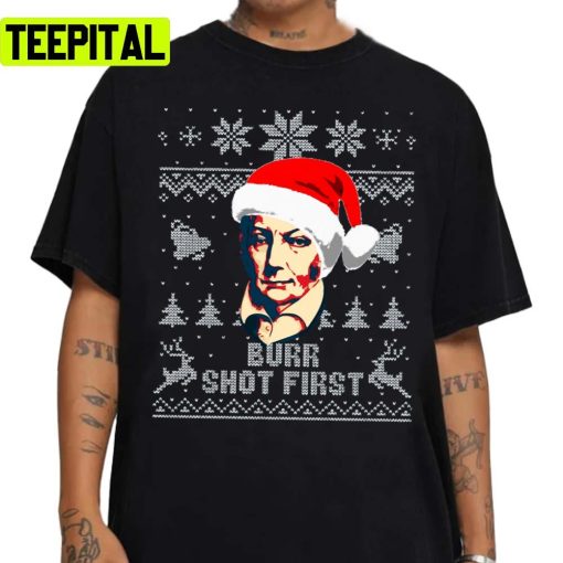 Aaron Burr Shot First Christmas Unisex Sweatshirt