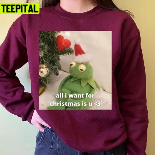 All I Want For Xmas Is U <3 Holiday Sweatshirt