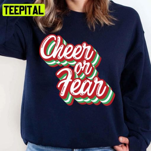 Cheer Or Fear Belsnickel Christmas Office Fan Xmas Holiday Typography Unisex Sweatshirt