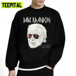 Dark Brandon No One Fcks Unisex Sweatshirt