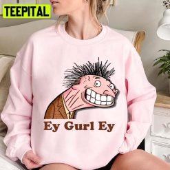 Ey Gurl Ey Cartoon Unisex Sweatshirt