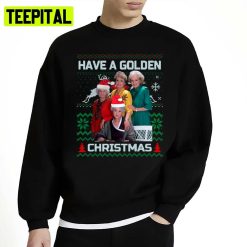 Fanart Golden Girls Christmas Movie Unisex Sweatshirt