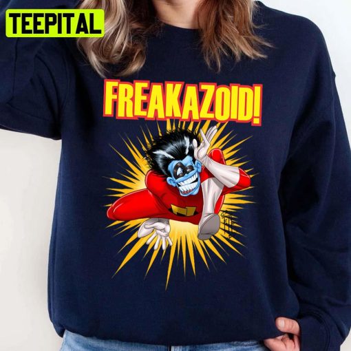 Freakazoid New Design Unisex Sweatshirt