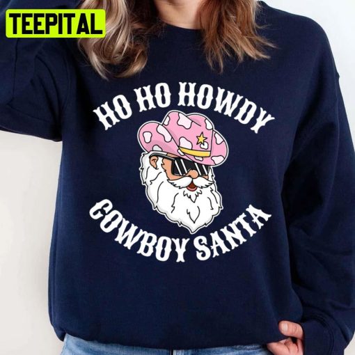 Funny Howdy Santa Christmas Cowboy Western Cute Unisex Sweatshirt