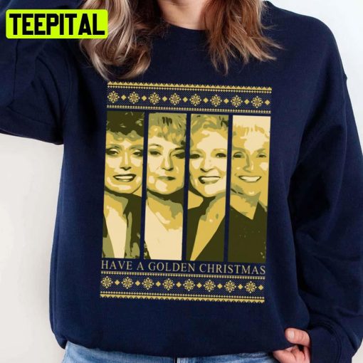 Golden Girls Have A Golden Christmas Unisex Sweatshirt