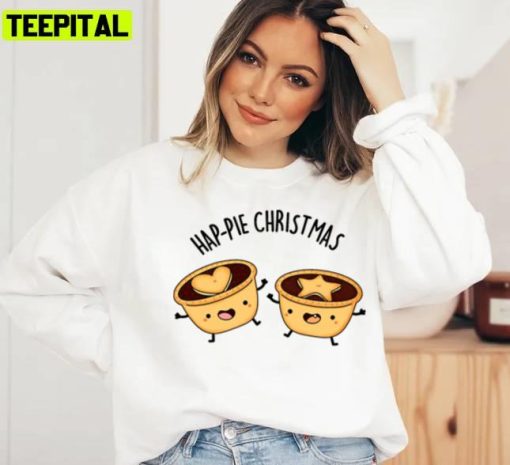 Hap Pie Xmas Funny Yxmas Pun Holiday Sweatshirt