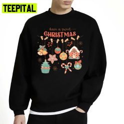 Have A Sweet Christmas Unisex Sweatshirt