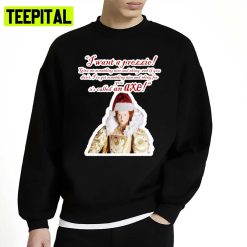 I Want A Prezzie Christmas Unisex Sweatshirt