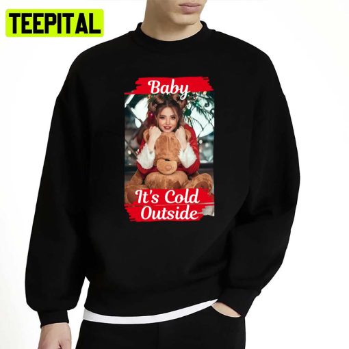 It’s Cold Outsides For Baby Unisex Sweatshirt