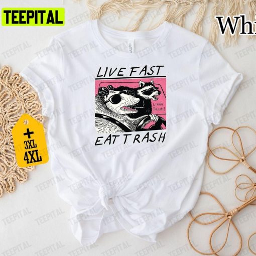 Live Fast Eat Trash Animal Raccoon Unisex T-Shirt