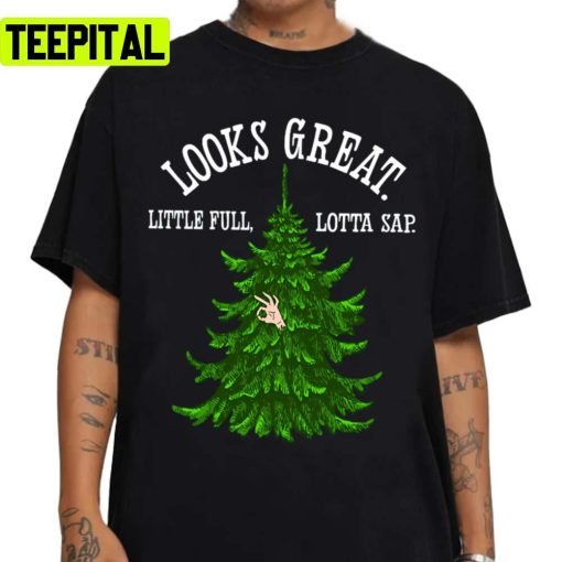 Looks Great Little Full Lotta Sap Xmas Vacation Holiday Sweatshirt