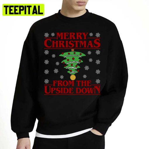 Merry Christmas From The Upside Down Unisex Sweatshirt