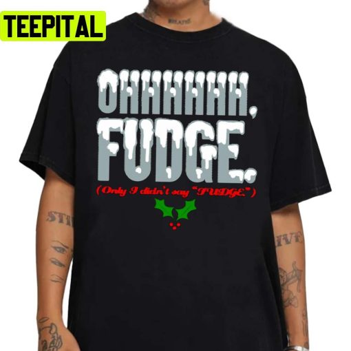 Ohhhhh Fudge Snow Covered Christmas Unisex Sweatshirt