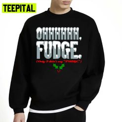 Ohhhhh Fudge Snow Covered Christmas Unisex Sweatshirt