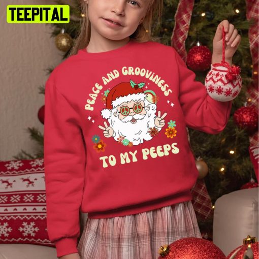 Peace And Grooviness To My Peeps Hippie Santa Christmas Unisex Sweatshirt