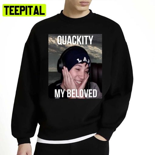 Quackity My Beloved Unisex Sweatshirt