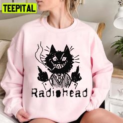 Radiohead And The Bad Cat Unisex Sweatshirt