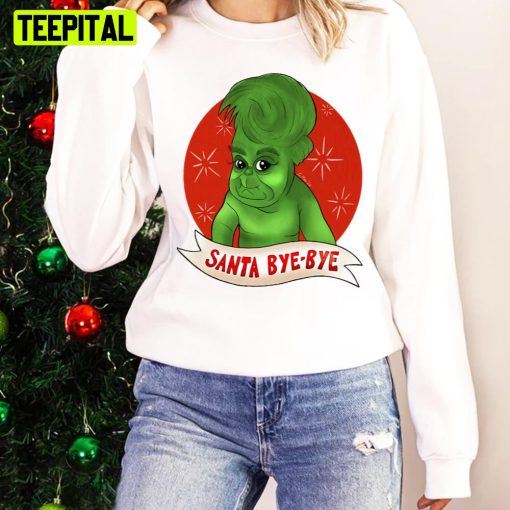 Santa Bye Bye Xmas Holiday Sweatshirt