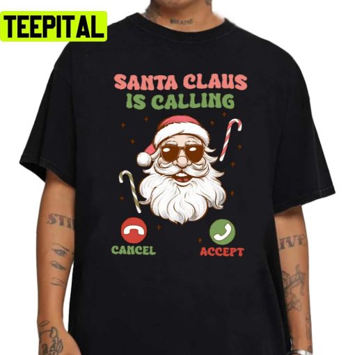 Santa Claus Is Calling Christmas Unisex Sweatshirt