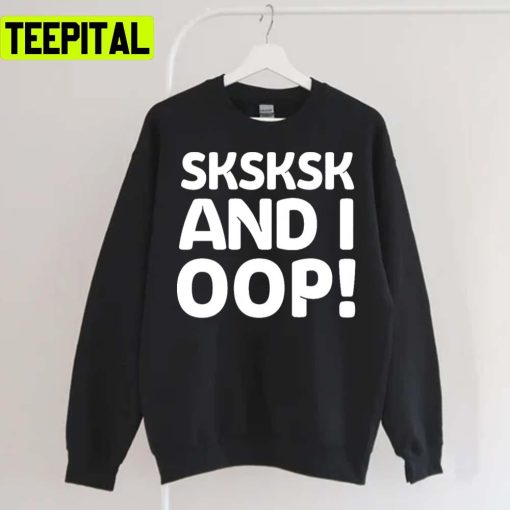 Sksksk Memeshirt Graphic Vsco Xmas Holiday Sweatshirt