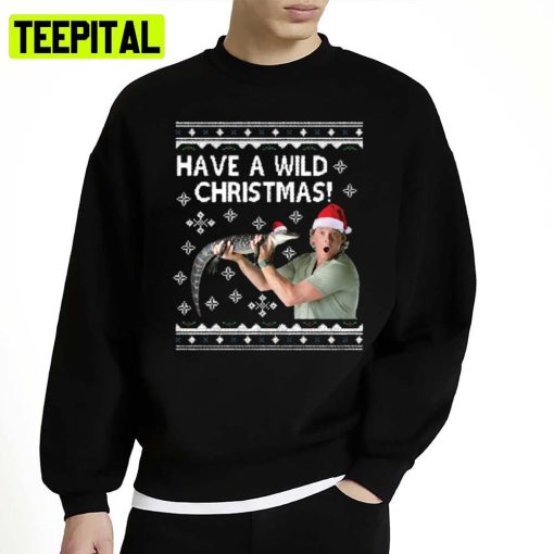 Steve Irwin Have A Wild Christmas Unisex Sweatshirt