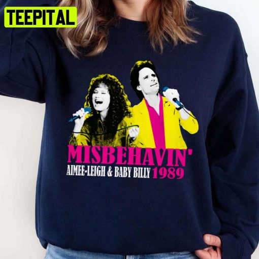 Still Misbehavin’ 1989 Fresh Design Unisex Sweatshirt