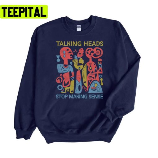 Stop Making Sense Graphic Unisex Sweatshirt