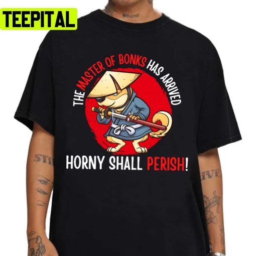 The Master Of Bonks Has Arrived Horny Shall Perish Holiday Sweatshirt