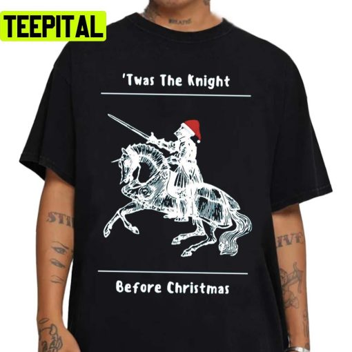 Twas The Knight Before Xmas Holiday Sweatshirt