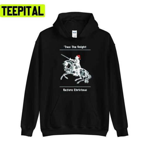 Twas The Knight Before Xmas Holiday Sweatshirt