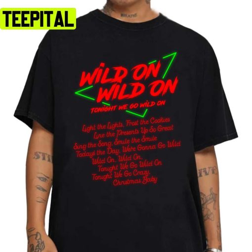 Wild On Wild On Christmas Version Unisex Sweatshirt