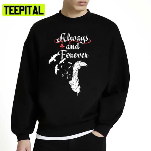 Always And Forever The Vampire Diaries Unisex Sweatshirt