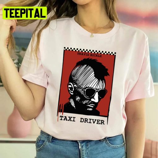 Bickle Taxi Driver Travis Unisex Sweatshirt