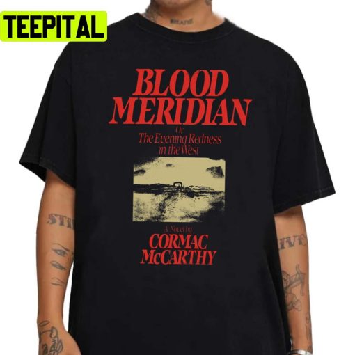 Blood Meridian Cormac Mcarthy Iconic Unisex Sweatshirt