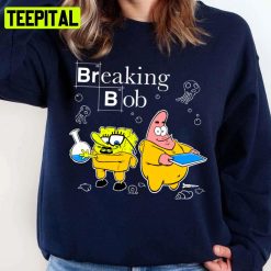 Breaking Bob Breaking Bad Unisex Sweatshirt