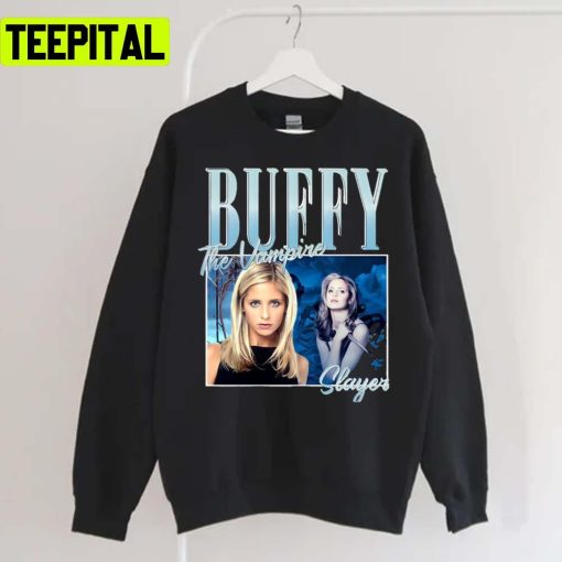 Buffy 5yehh The Vampire Slayer Unisex Sweatshirt