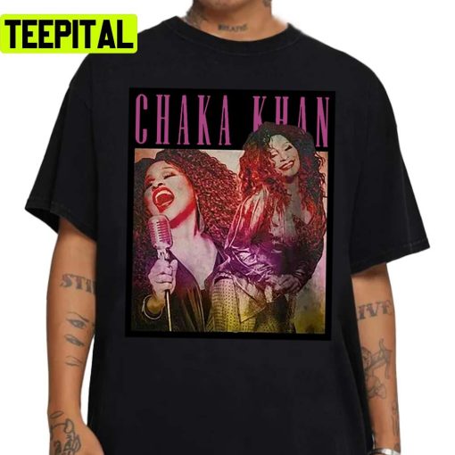 Chaka I Saw Chaka Khan On Stage Unisex Sweatshirt