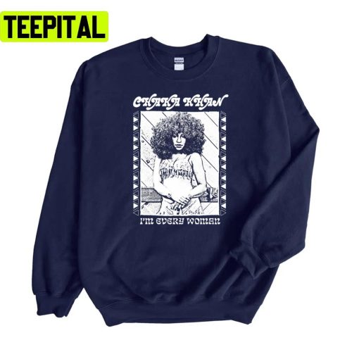 Chaka Khan C Khannnnn White Art Unisex Sweatshirt