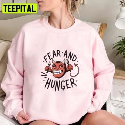 Devil Fear And Hunger T Shirt Unisex Sweatshirt